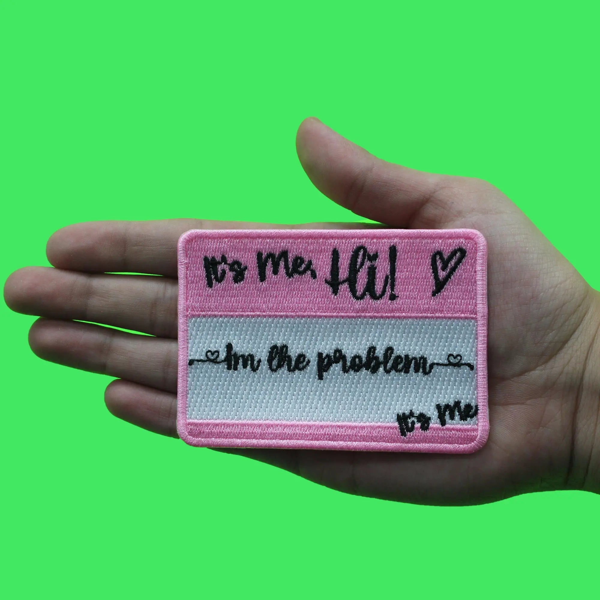 I'm The Problem Name Tag Patch Eras Pink Music Pop Embroidered Iron On