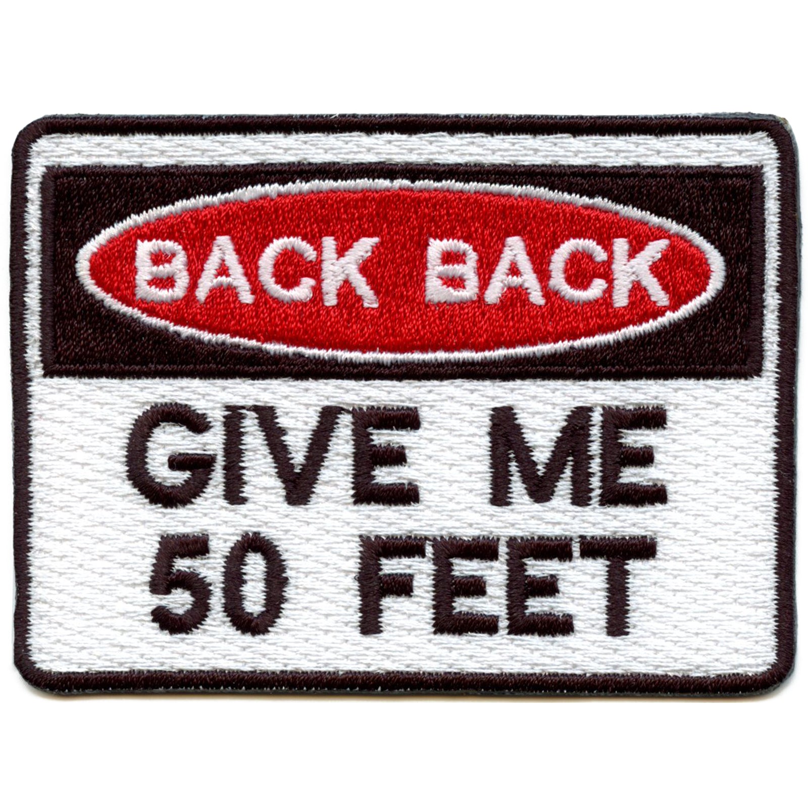 Back Back Give Me 50 Feet Script Iron On Embroidered Patch
