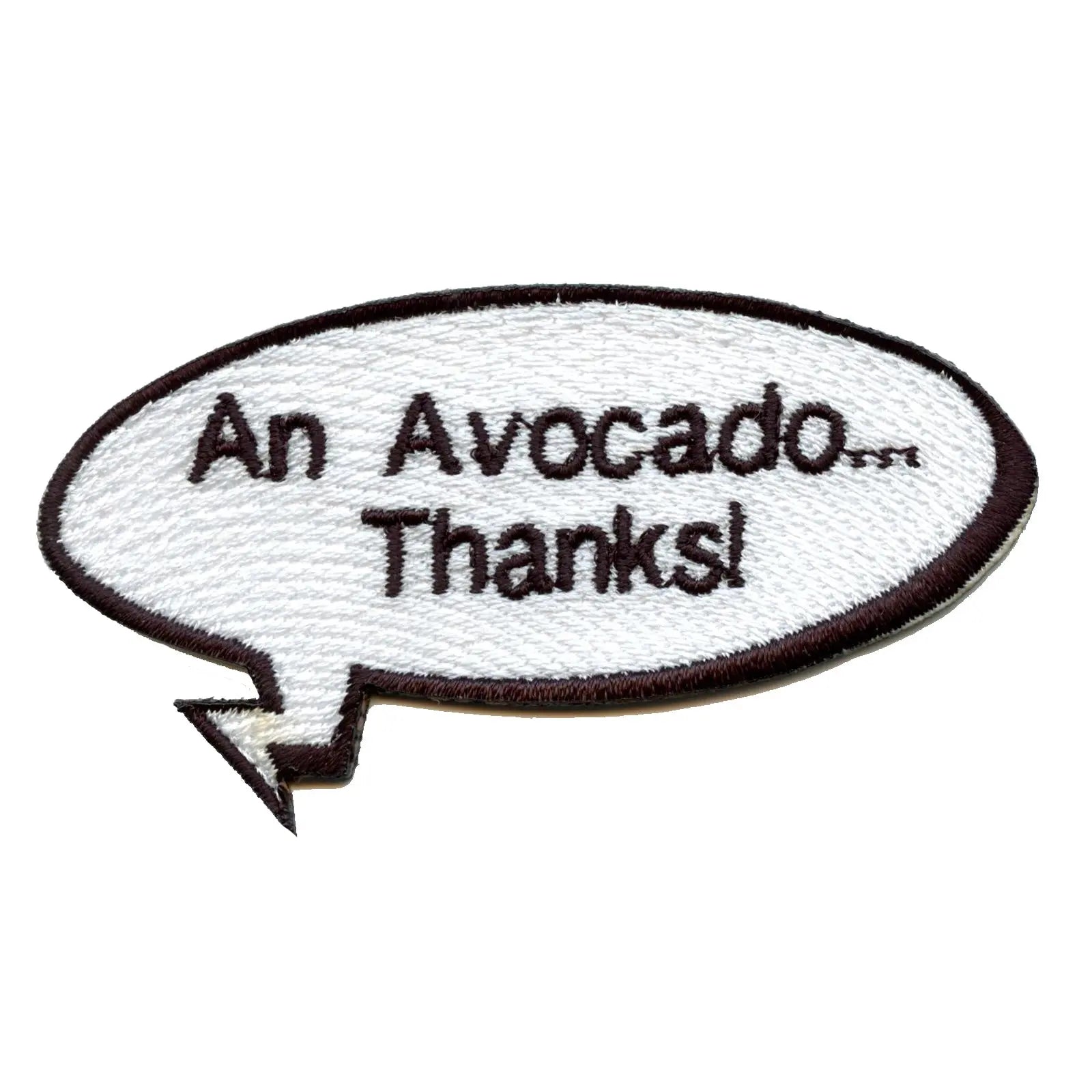 Funny Vine "An Avocado, Thanks!" Word Bubble Embroidered Iron On Patch
