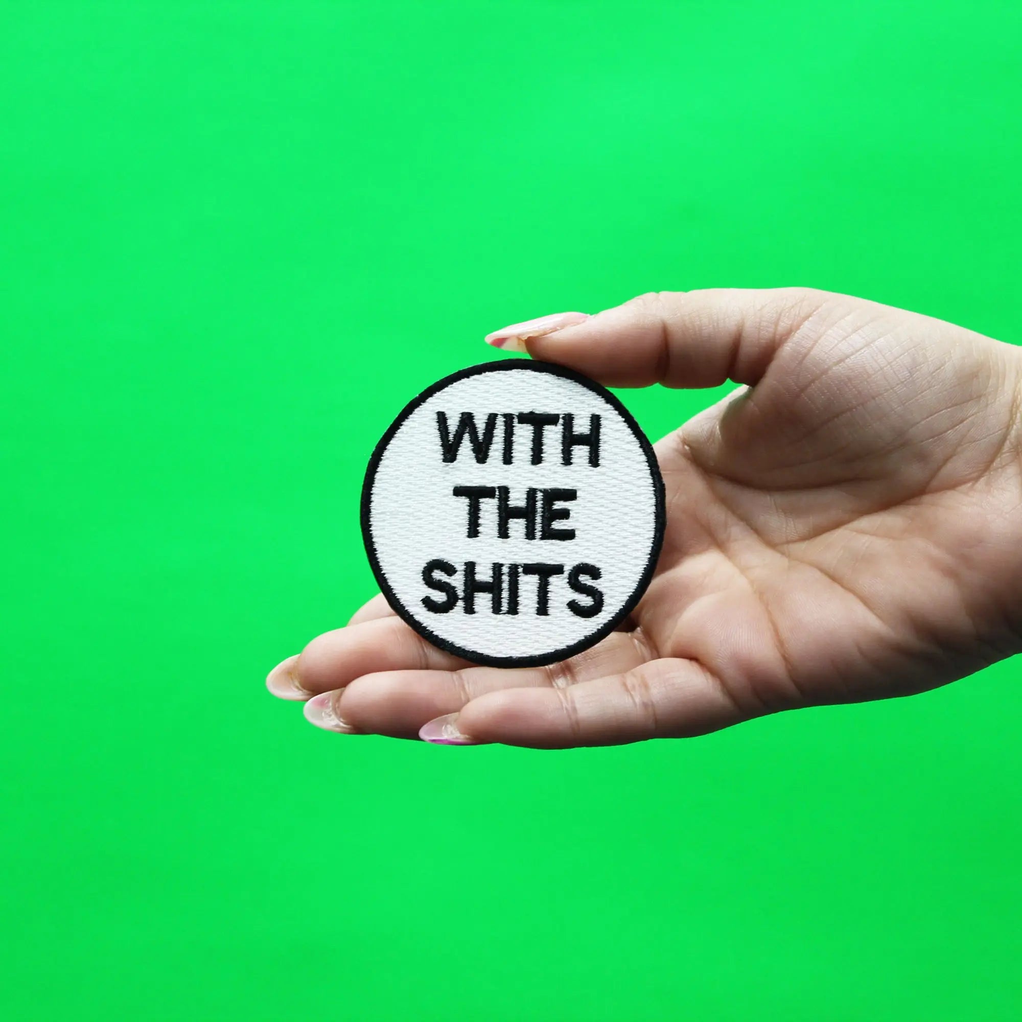 With The S**ts Iron On Patch