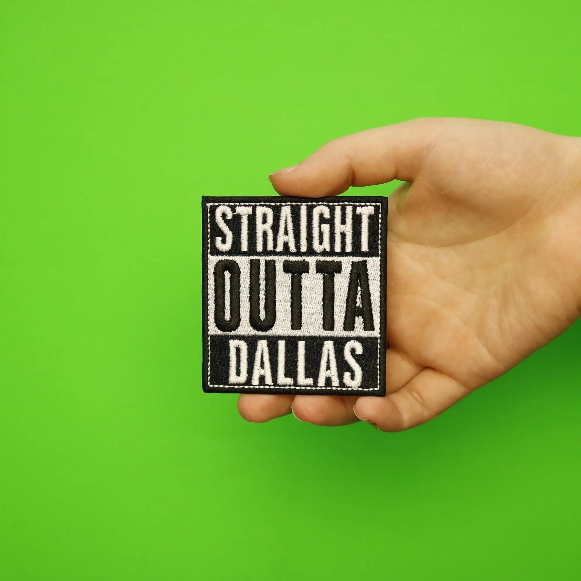 Straight Outta Dallas Embroidered Iron On Patch