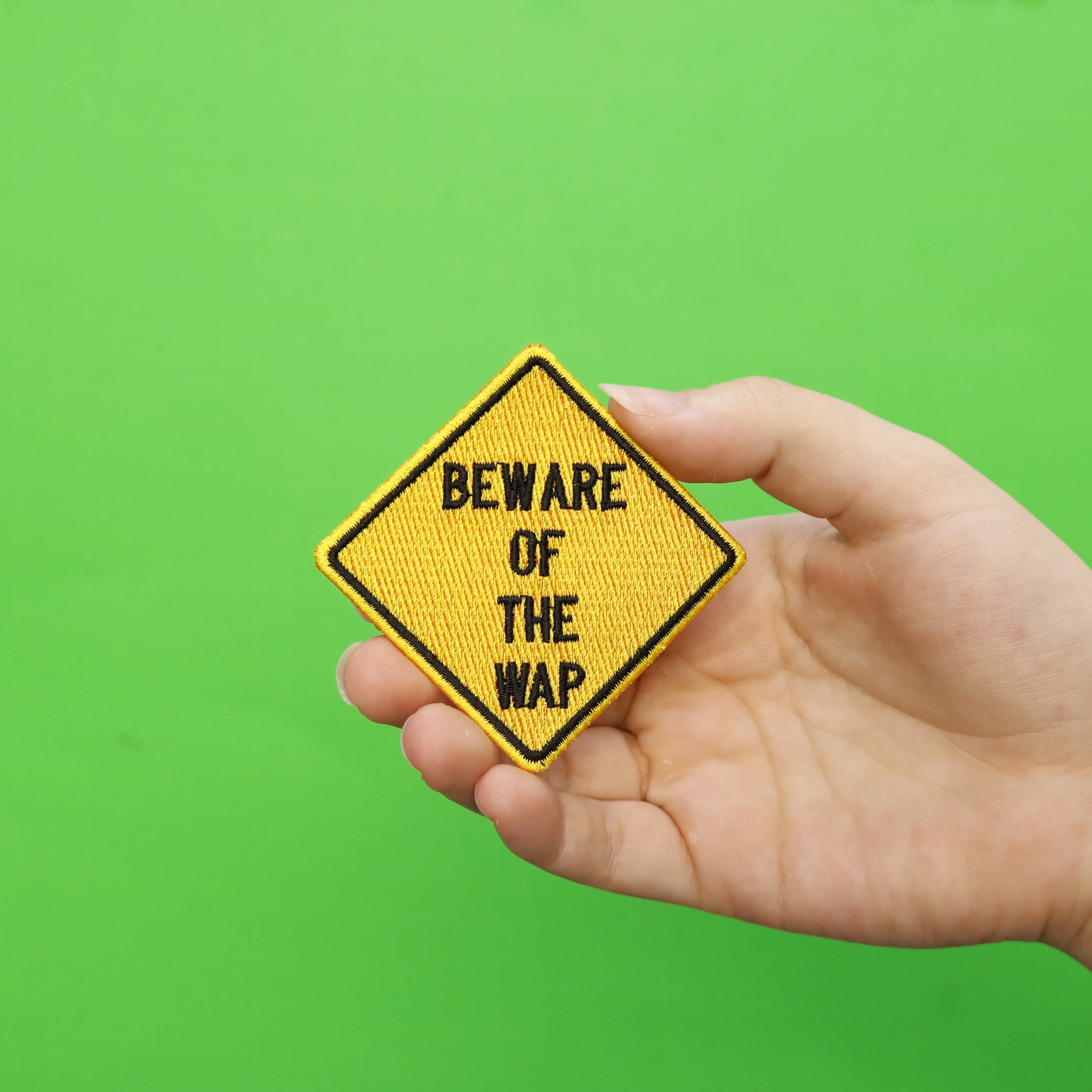 Beware Of The WAP Caution Road Sign Embroidered Iron On Patch