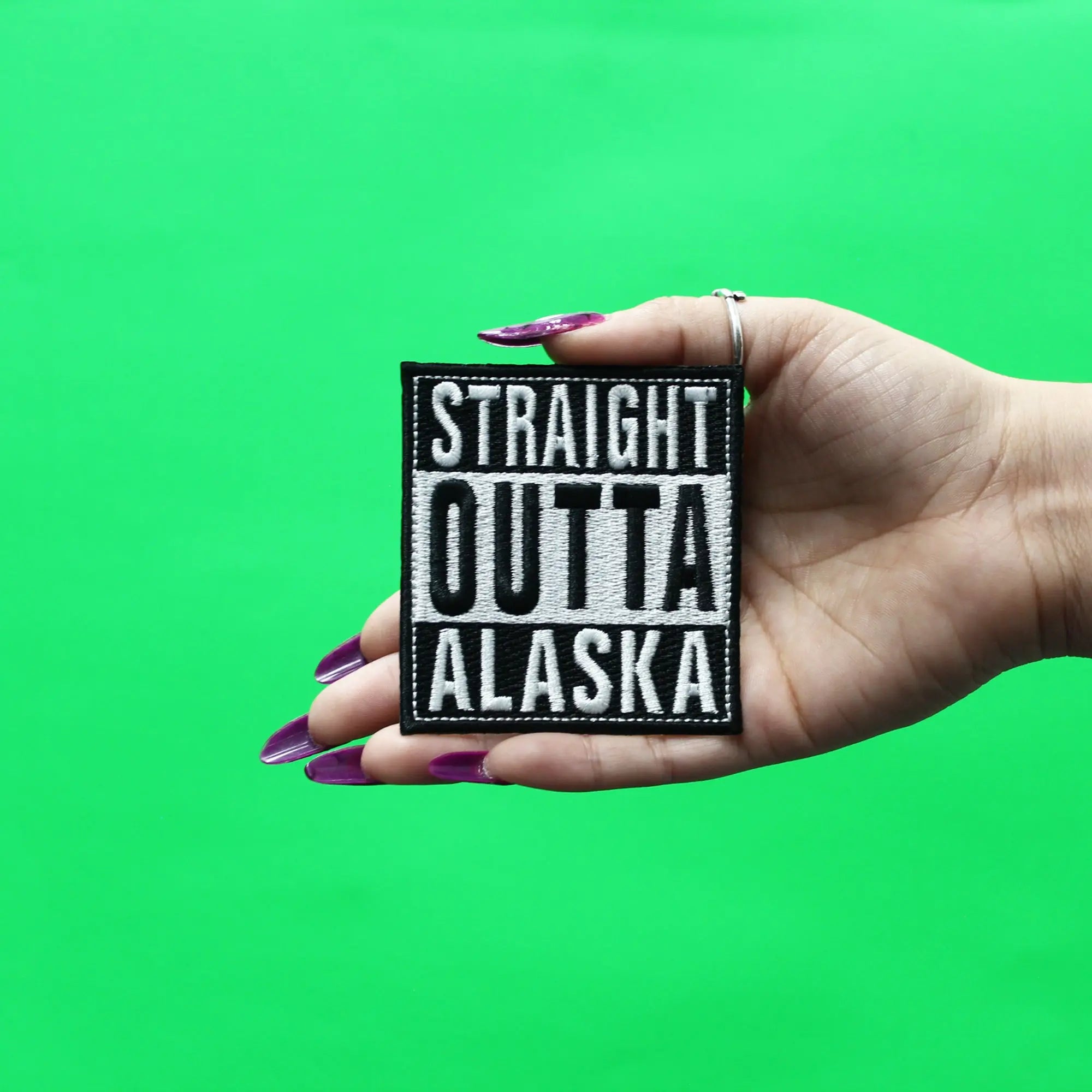 Straight Outta Alaska Patch Embroidered Iron On