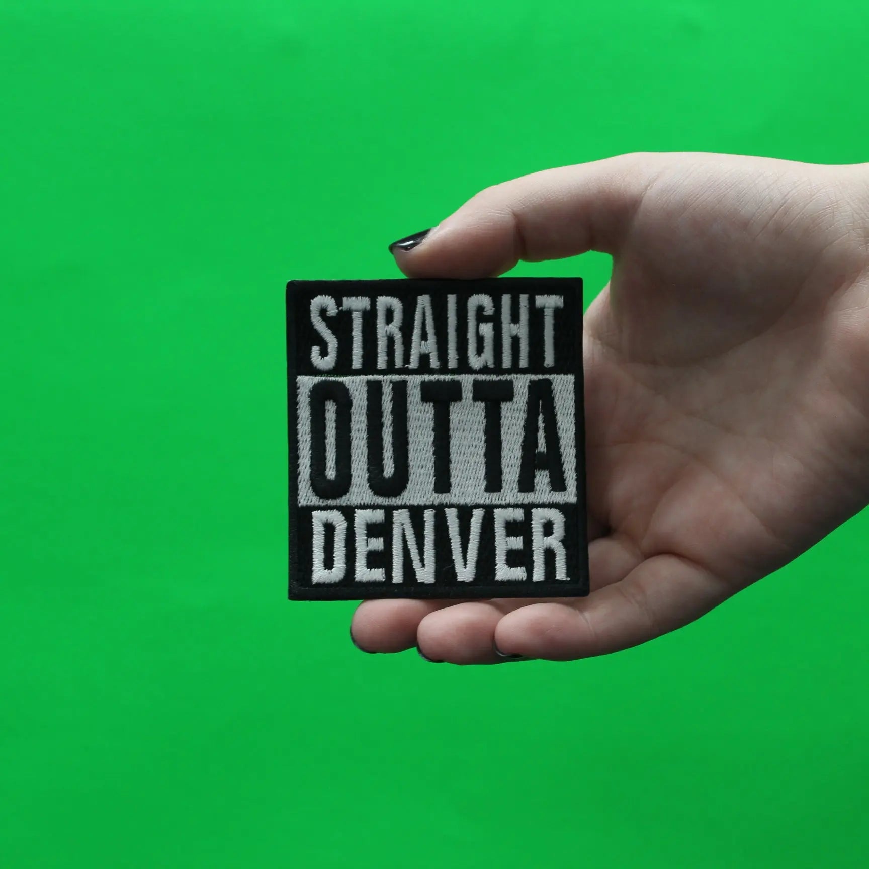 Straight Outta Denver Embroidered Iron On Patch