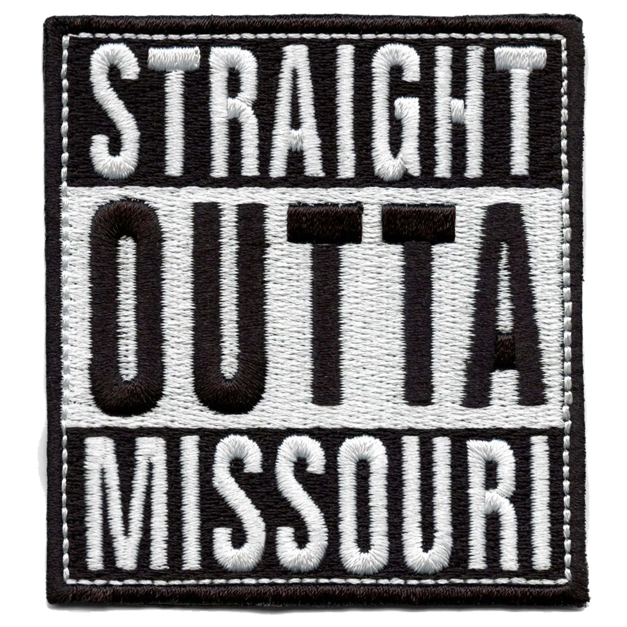 Straight Outta Missouri Patch Embroidered Iron On