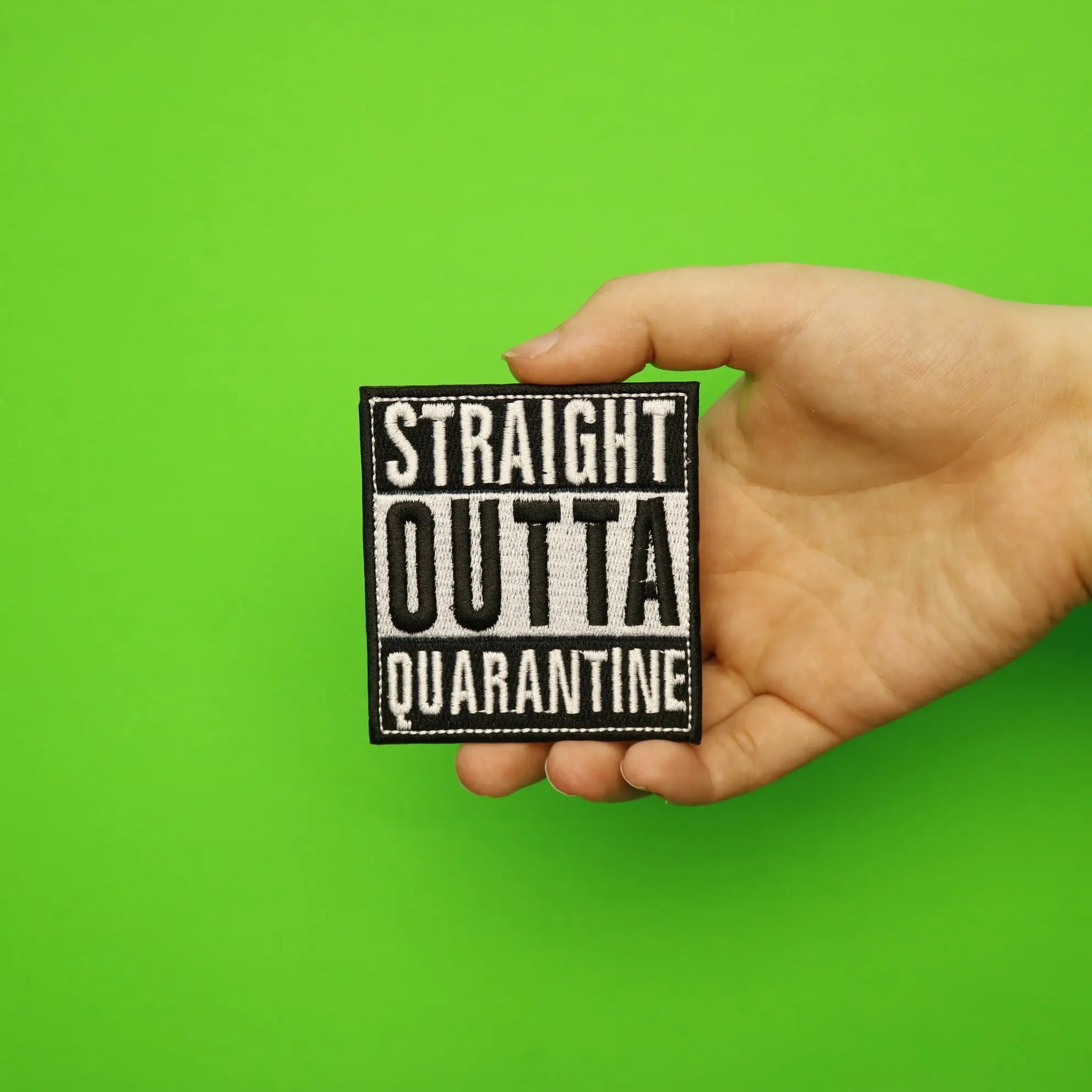 Straight Outta Quarantine Iron On Patch