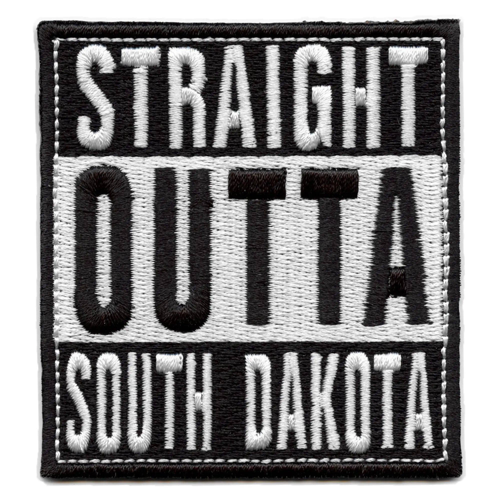 Straight Outta South Dakota Patch Embroidered Iron On