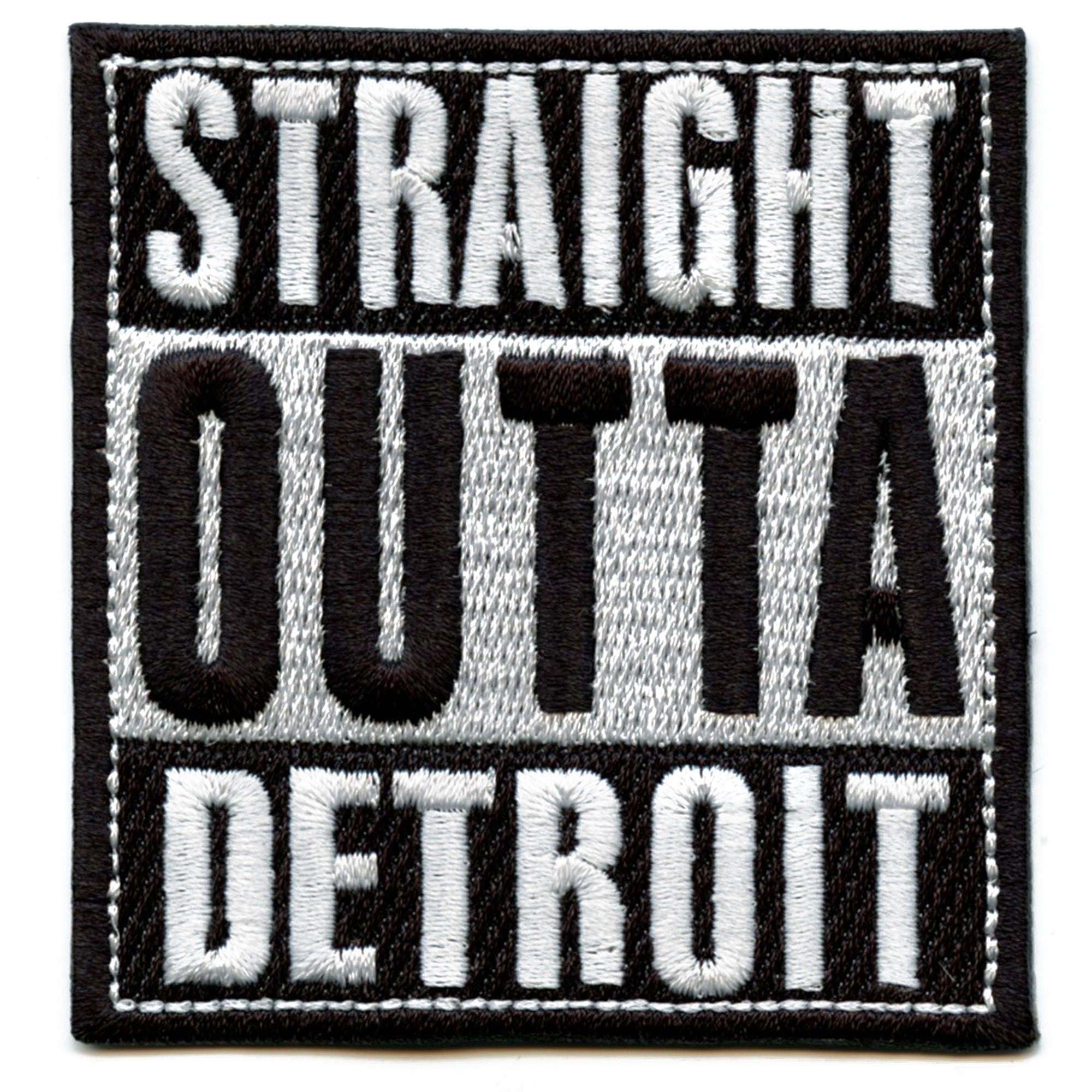 Straight Outta Detroit Embroidered Iron On Patch