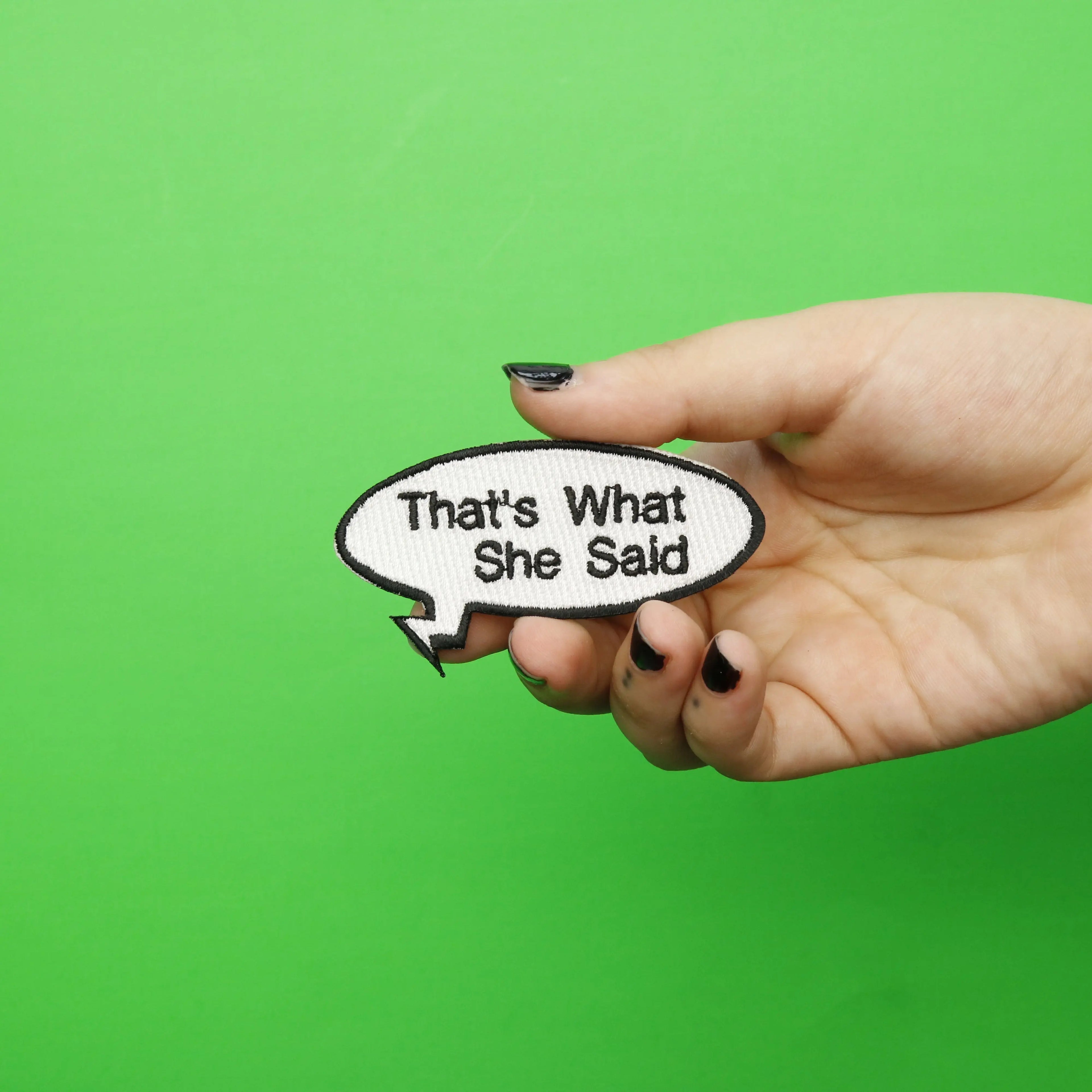 Funny "That's What She Said" Word Bubble Embroidered Iron On Patch