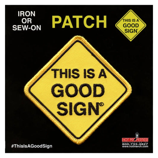 This Is A Good Sign Embroidered Iron On Patch (Yellow)