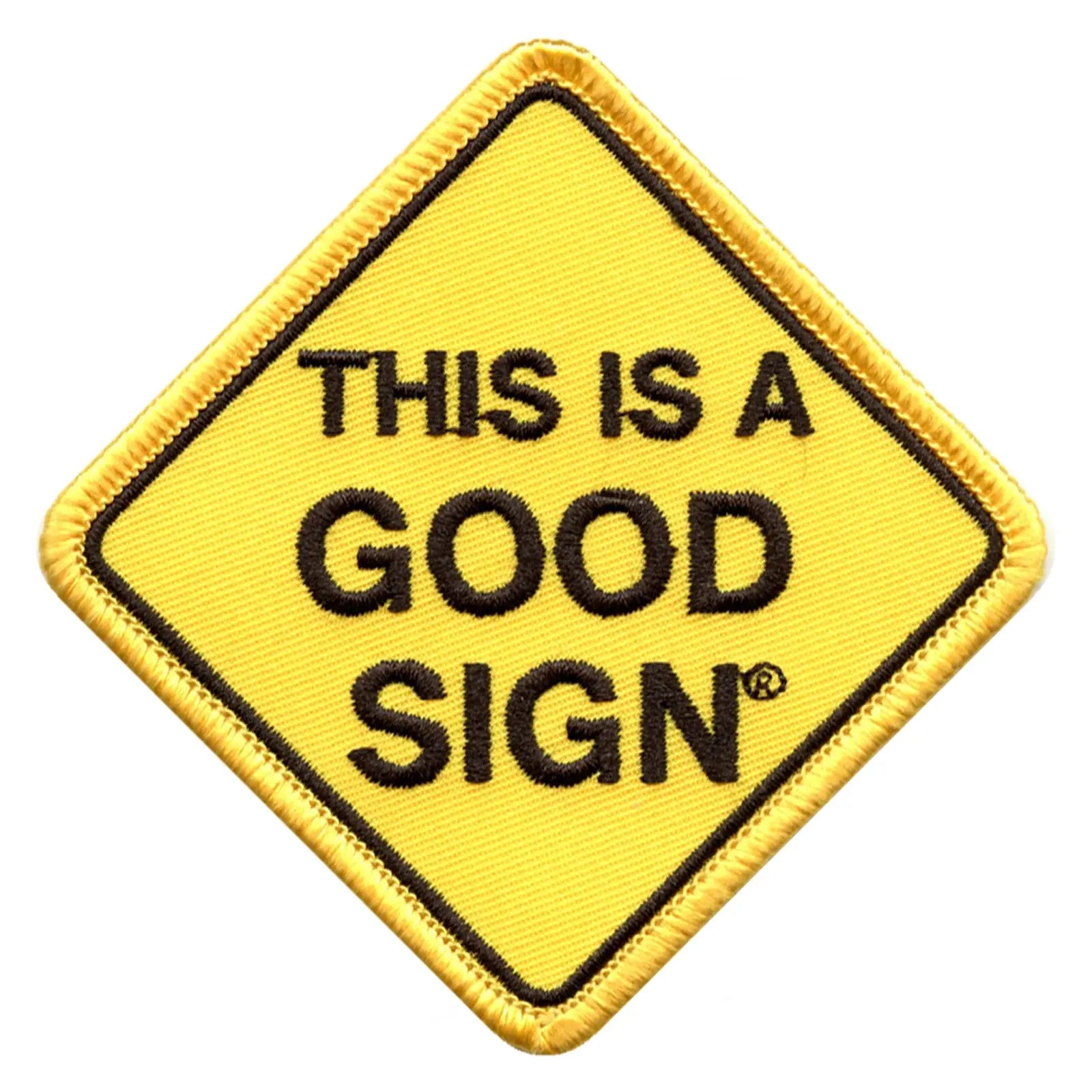 This Is A Good Sign Embroidered Iron On Patch (Yellow)
