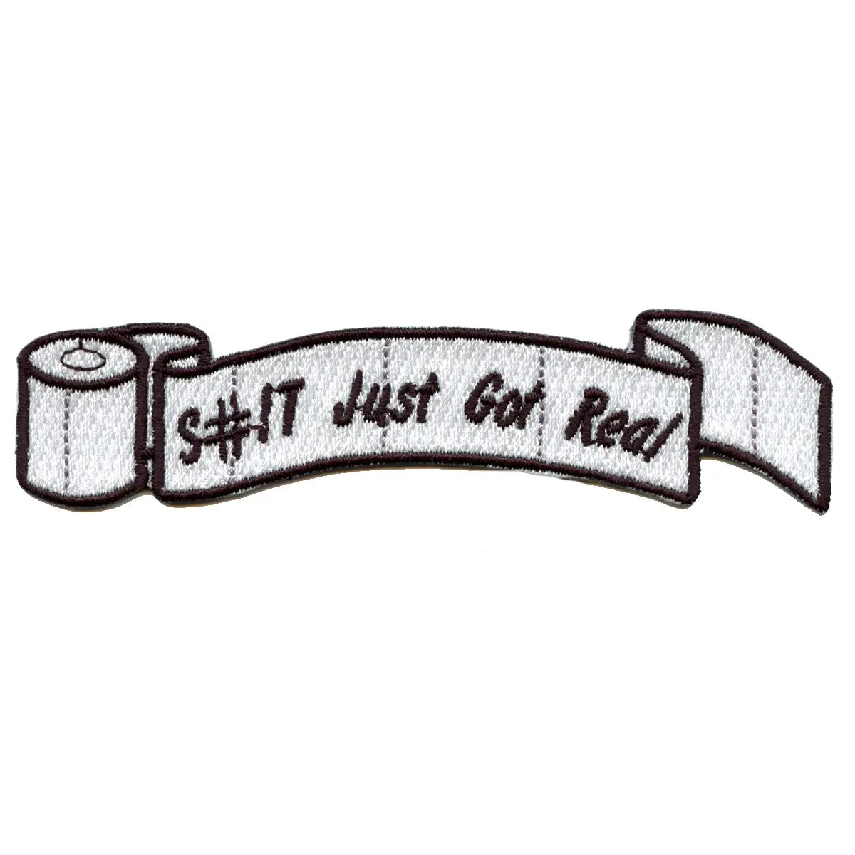 Toilet Paper Rolls S#it Just Got Real Embroidered Iron On Patch