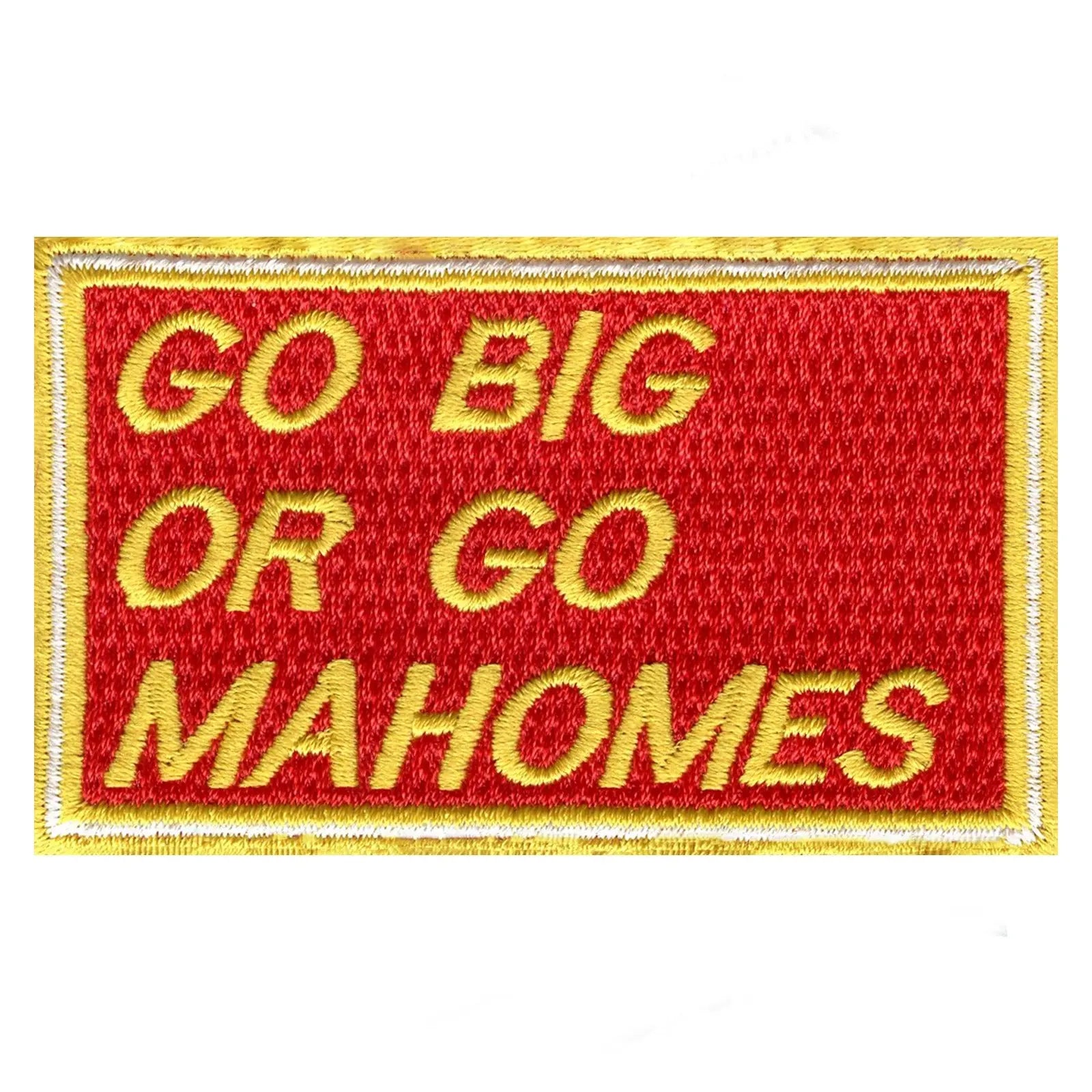 Go Big Or Go Mahomes Embroidered Iron on Patch