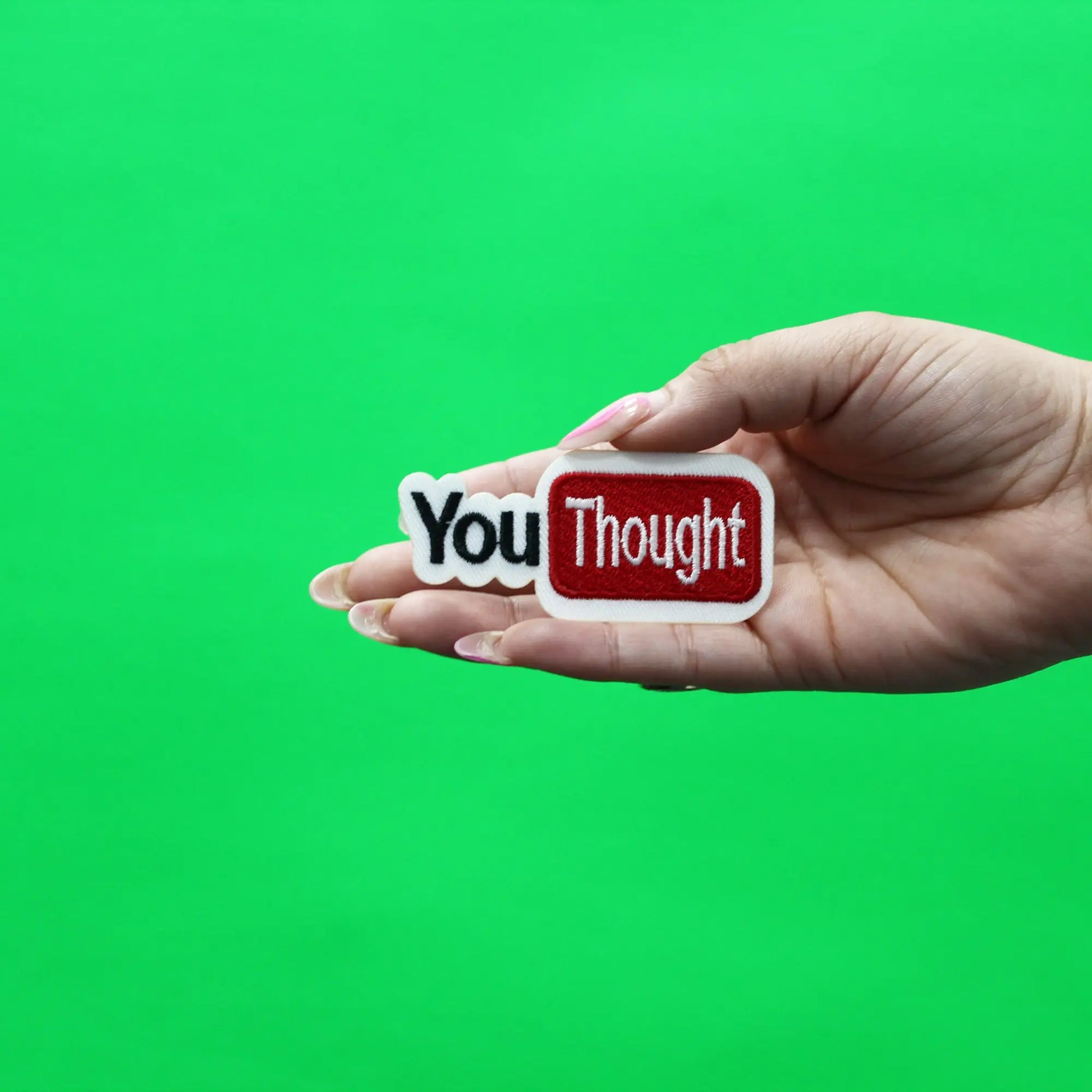 YouThought Funny Parody Embroidered Iron On Patch