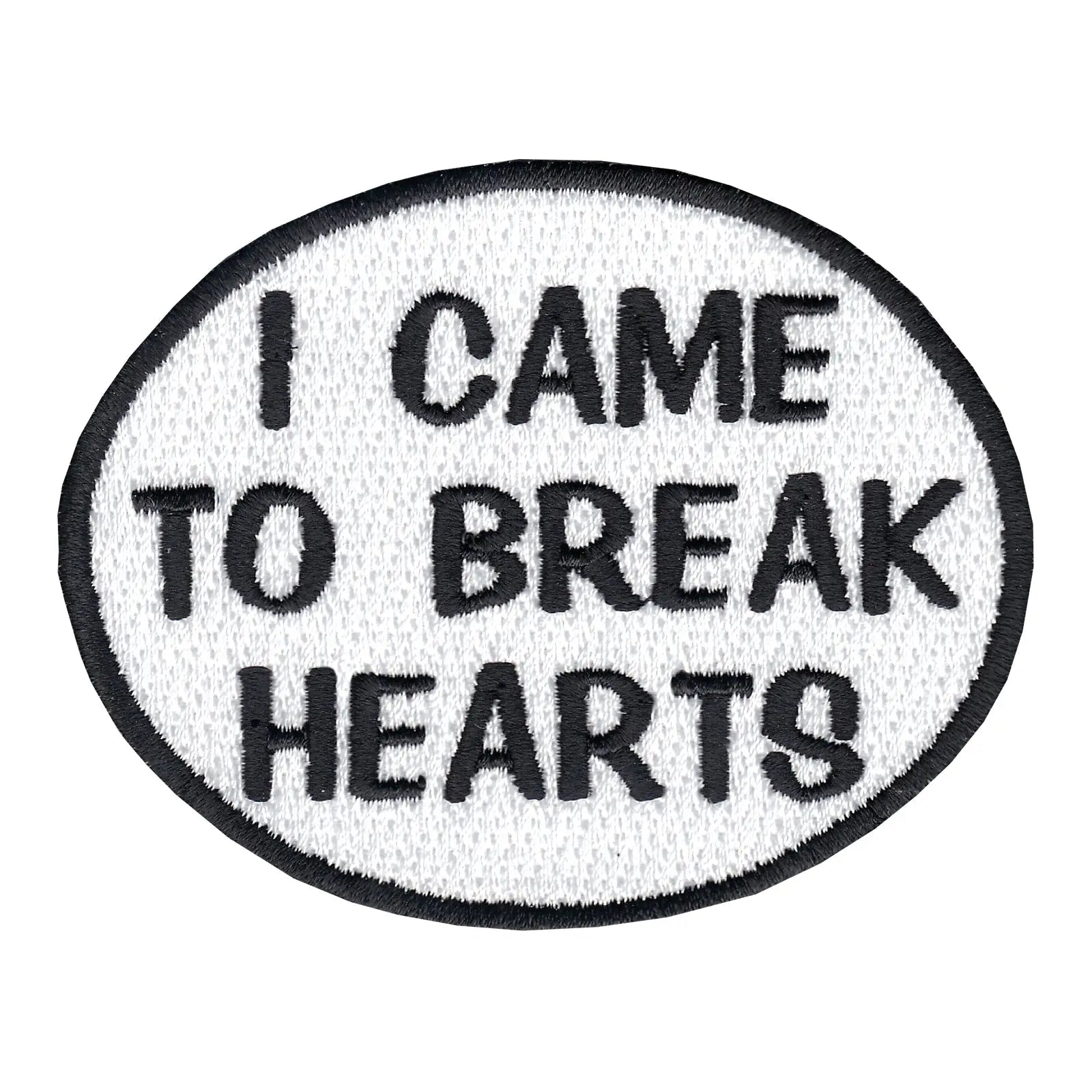 I Came To Break Hearts Oval Iron On Applique Patch