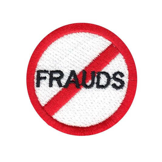 No Frauds Embroidered Iron On Patch