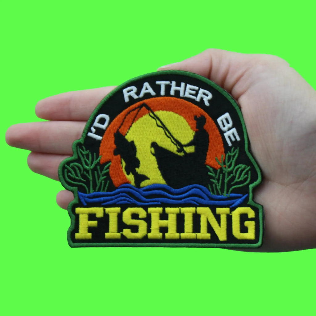 Id Rather Be Fishing Patch Funny Ocean Meme Embroidered Iron On