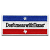 Official Don't Mess With Texas Patch Long Box Embroidered Iron On 