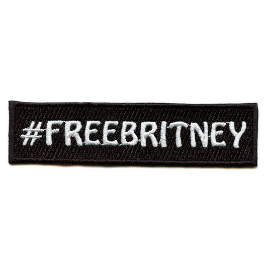 FREEBRITNEY Patch Hashtag Movement  Embroidered Iron On 