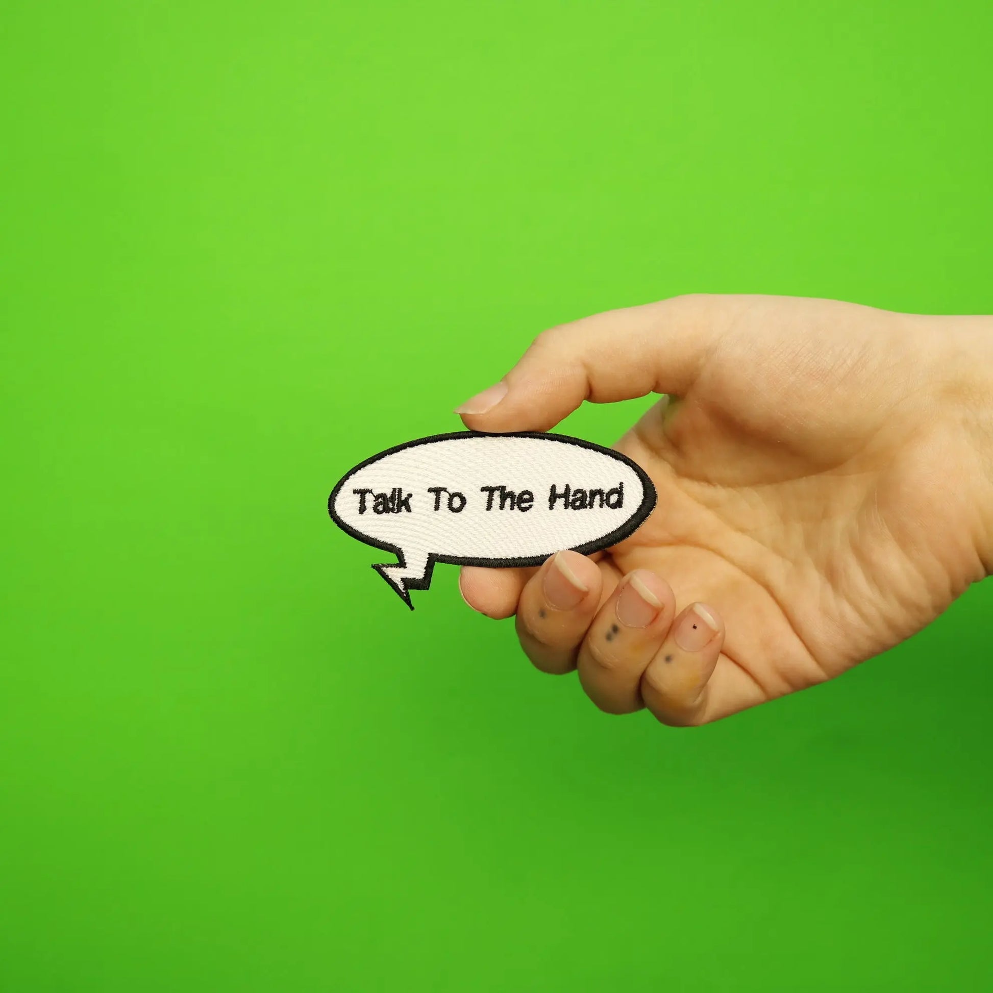 Funny "Talk To The Hand" Word Bubble Embroidered Iron On Patch 