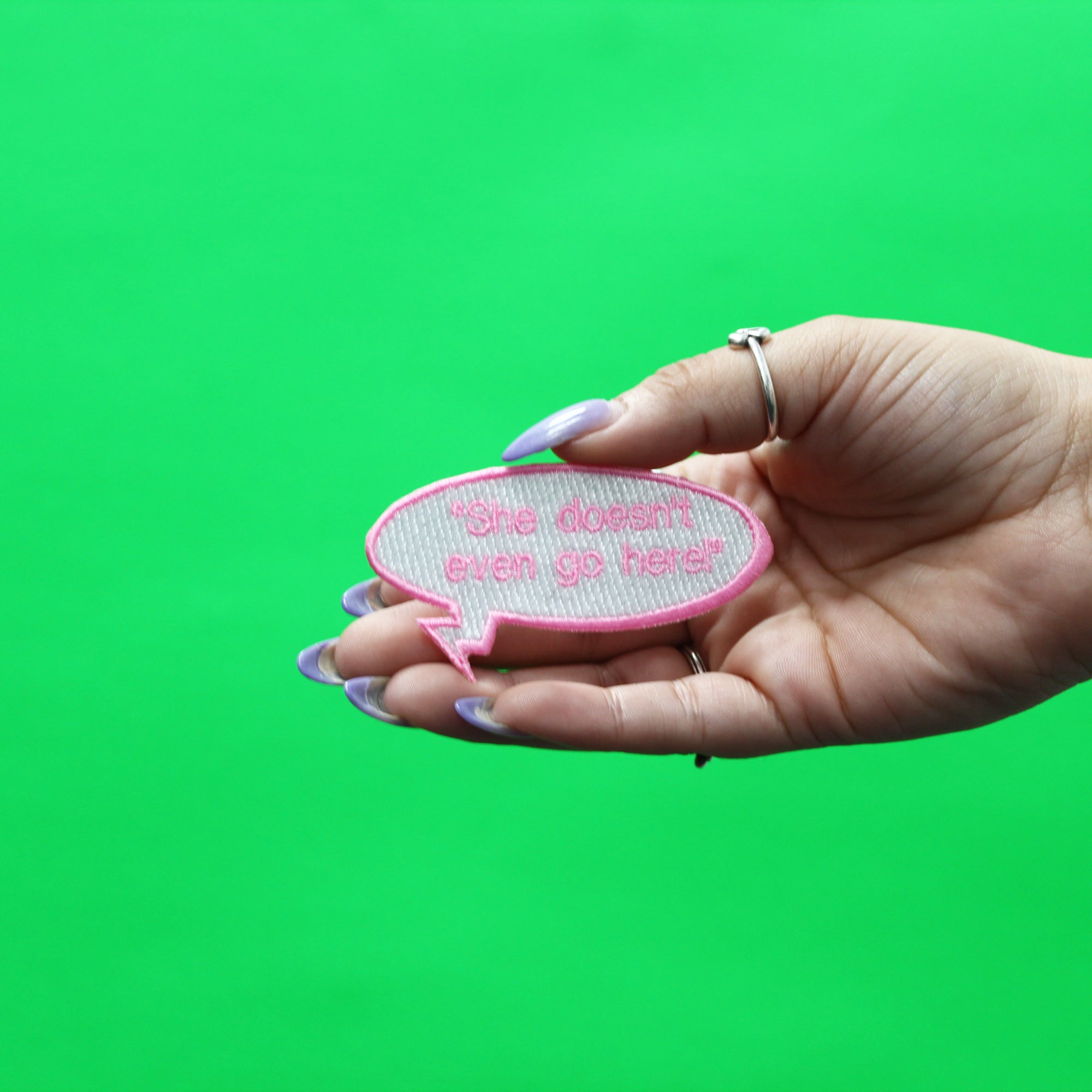 She Doesn't Even Go Here Patch Word Bubble Embroidered Iron On 