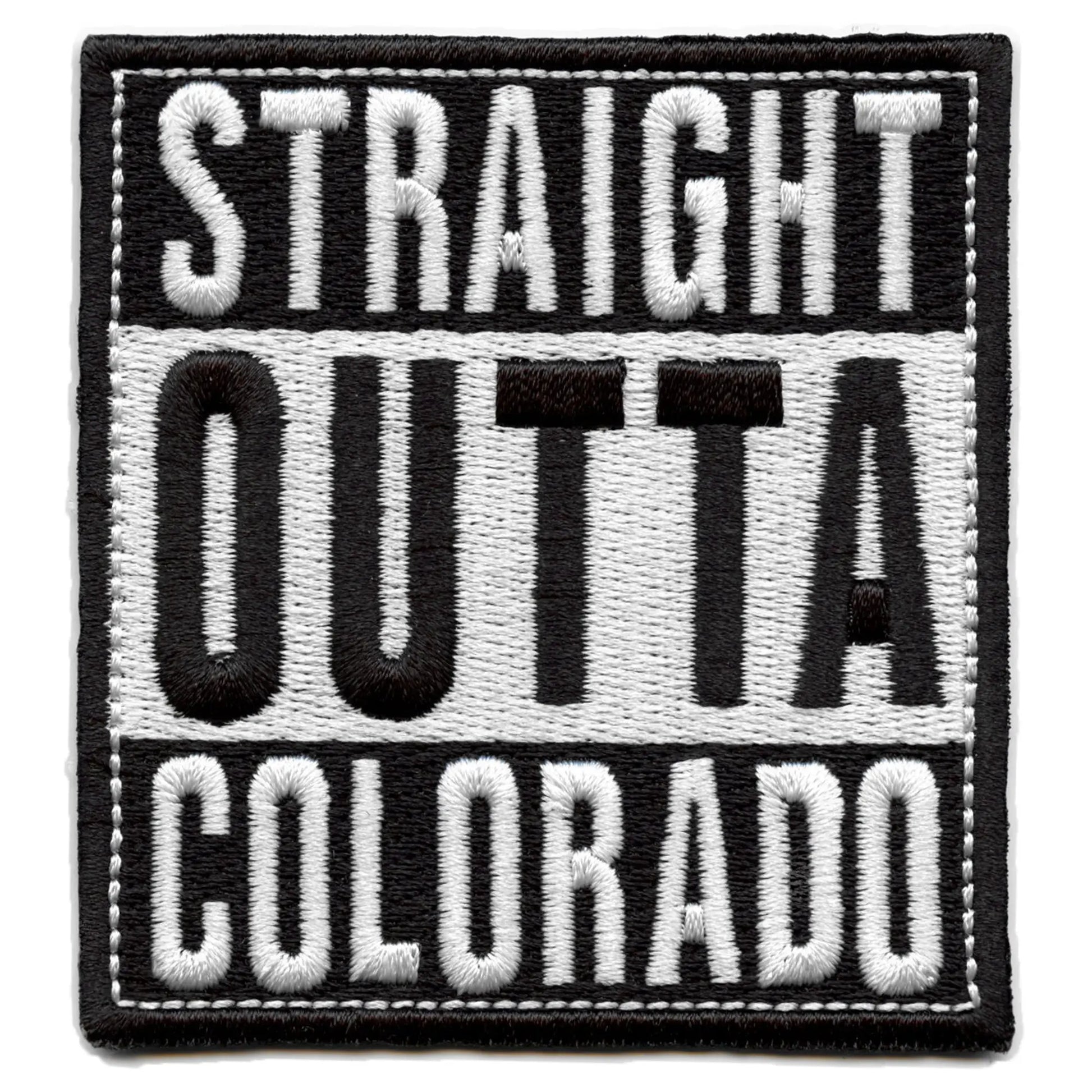 Straight Outta Colorado Patch Embroidered Iron On 